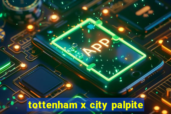 tottenham x city palpite