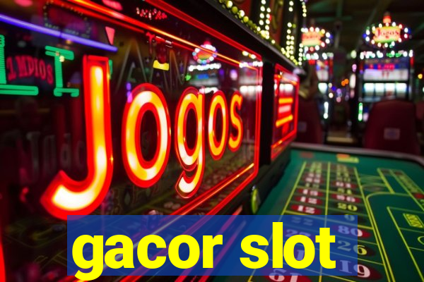 gacor slot