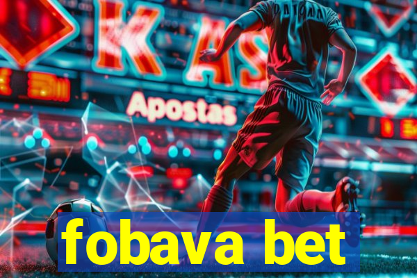 fobava bet