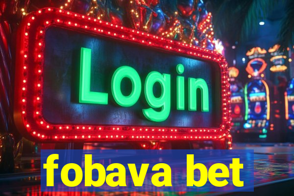 fobava bet