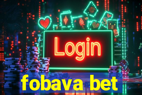 fobava bet