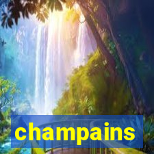 champains