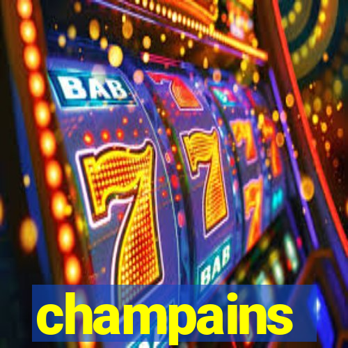 champains