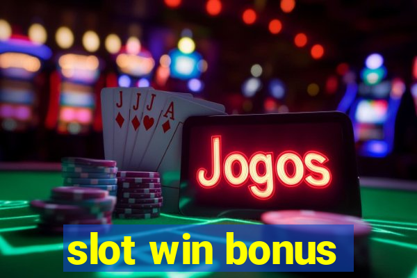 slot win bonus