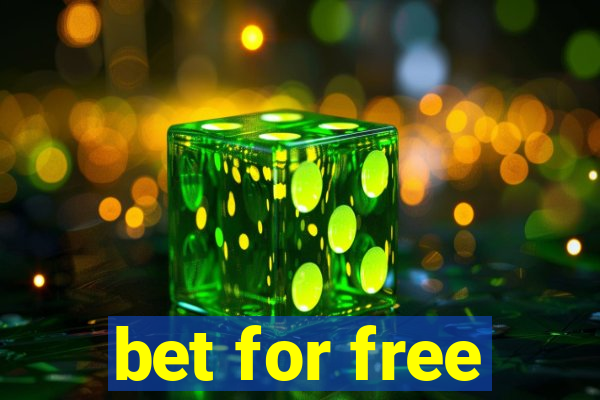 bet for free