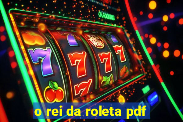 o rei da roleta pdf