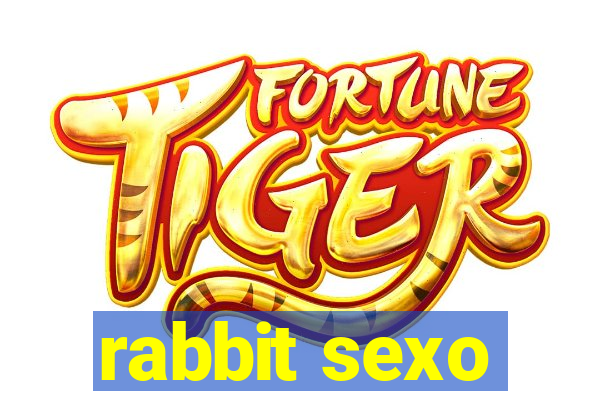 rabbit sexo