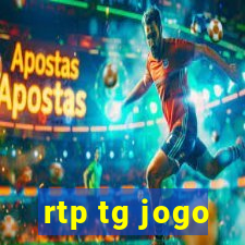 rtp tg jogo