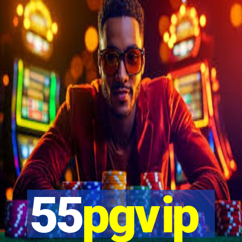 55pgvip