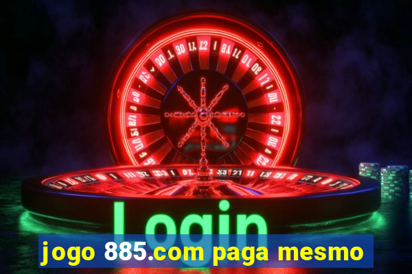 jogo 885.com paga mesmo