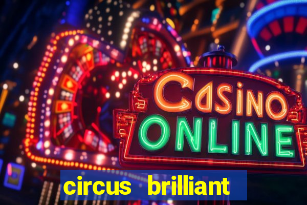 circus brilliant slot rtp