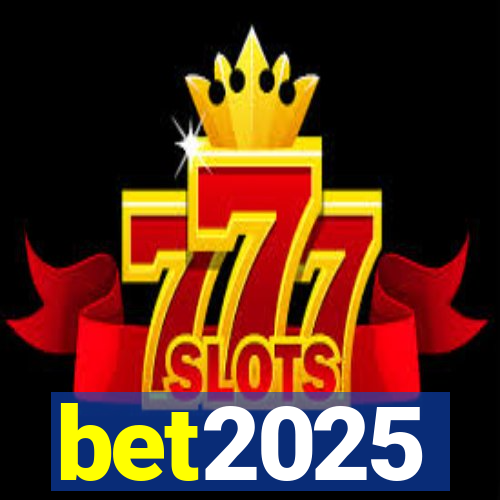 bet2025