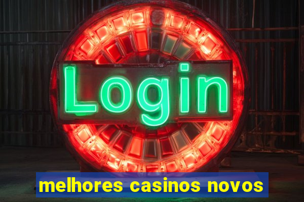 melhores casinos novos