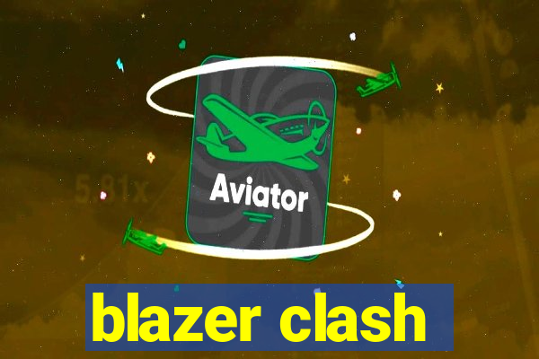 blazer clash