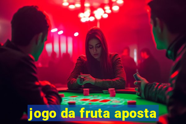 jogo da fruta aposta