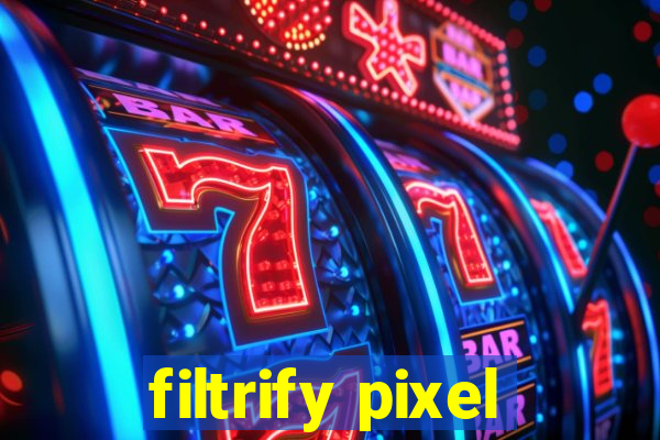 filtrify pixel