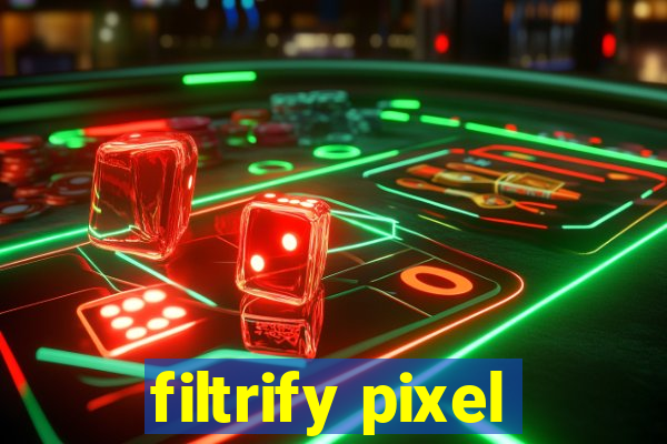 filtrify pixel