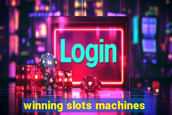 winning slots machines