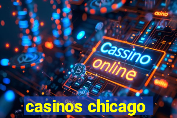 casinos chicago