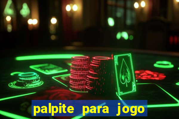 palpite para jogo de amanh?