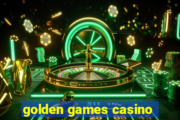 golden games casino