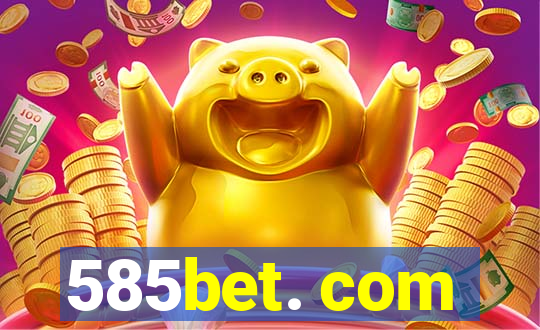 585bet. com