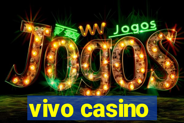 vivo casino