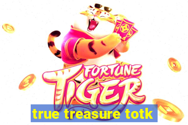 true treasure totk