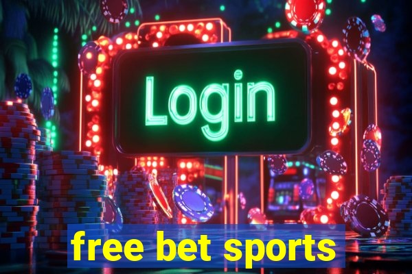 free bet sports