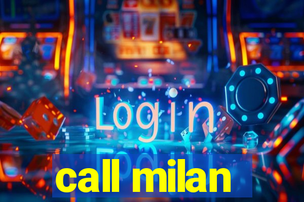 call milan