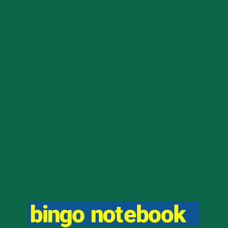 bingo notebook