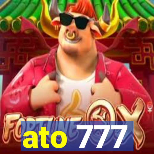 ato 777