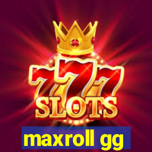 maxroll gg