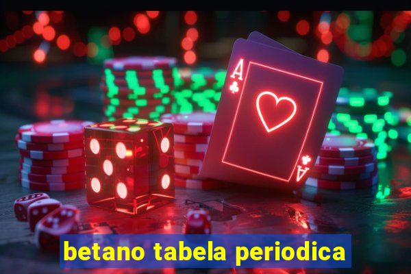 betano tabela periodica