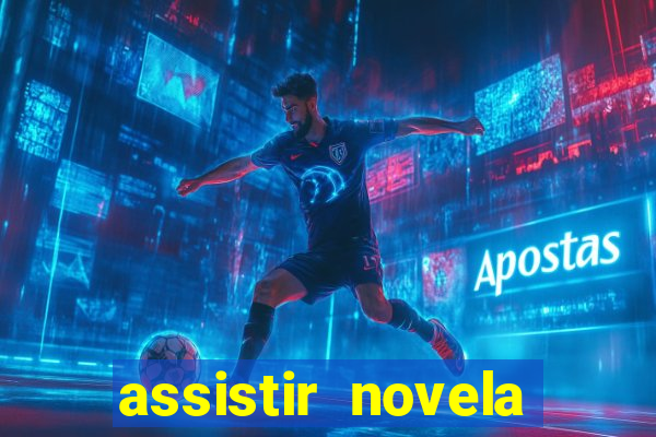 assistir novela alma gemea todos os capitulos