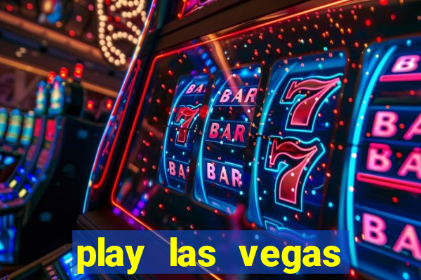 play las vegas slots for free