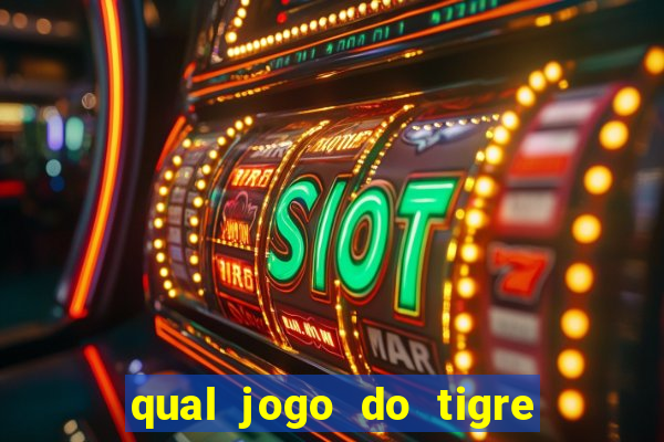 qual jogo do tigre ta pagando