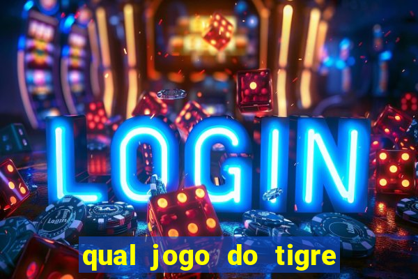 qual jogo do tigre ta pagando