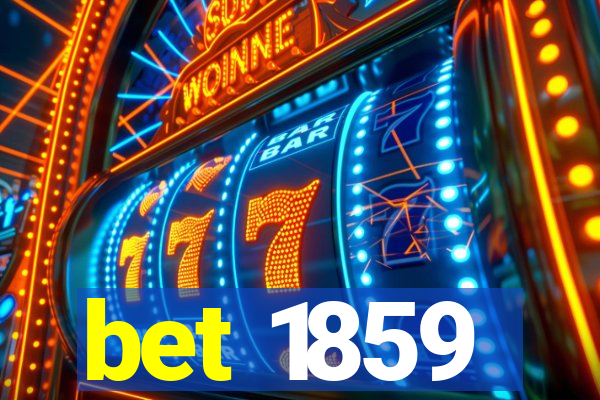 bet 1859