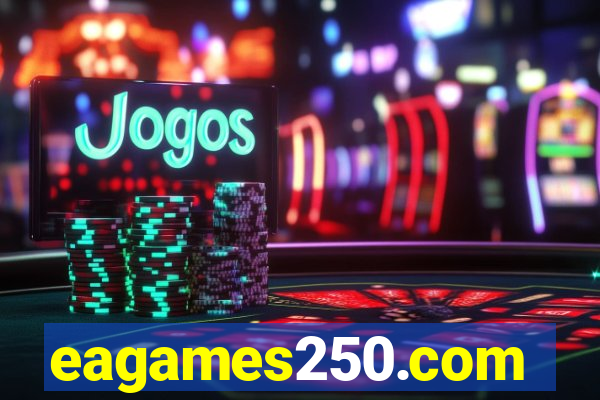 eagames250.com