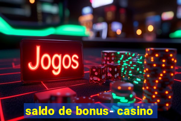 saldo de bonus- casino