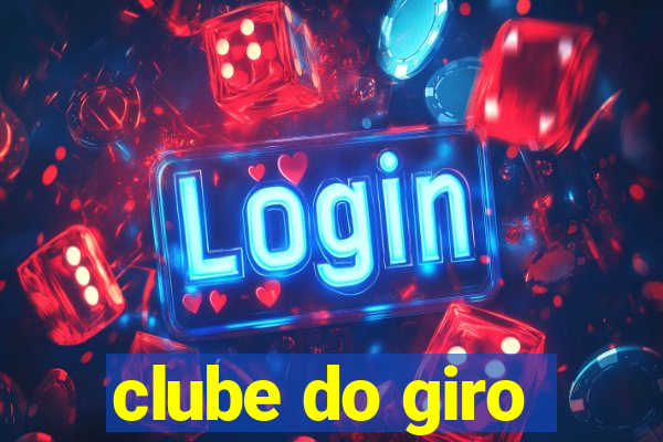 clube do giro