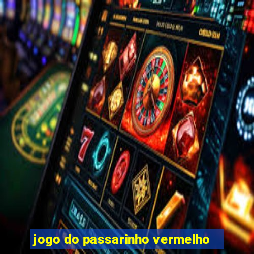 jogo do passarinho vermelho