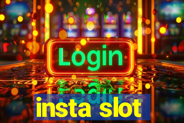 insta slot