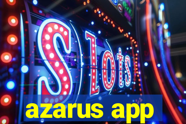 azarus app