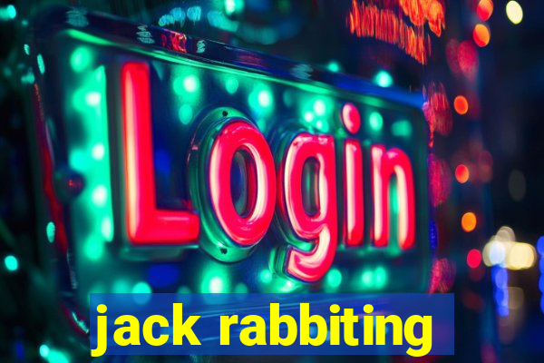 jack rabbiting