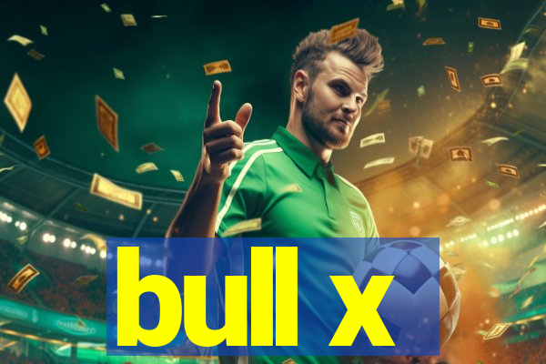 bull x