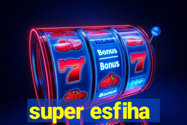 super esfiha