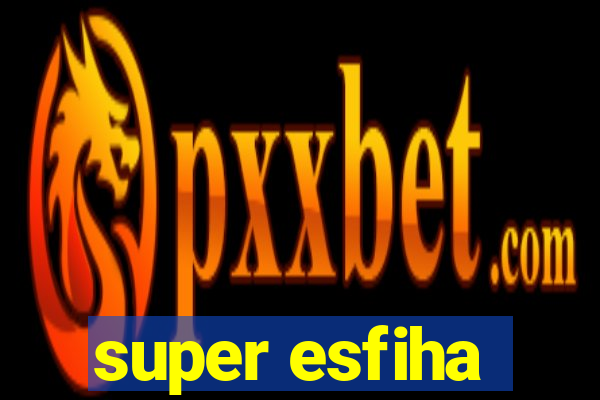 super esfiha