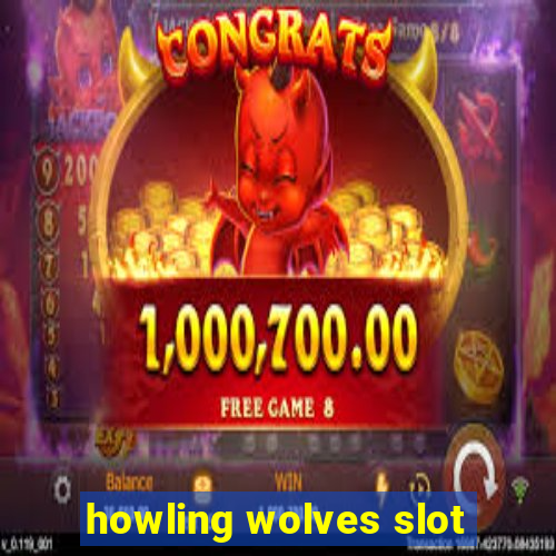 howling wolves slot